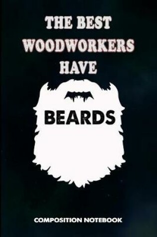 Cover of The Best Woodworkers Have Beards