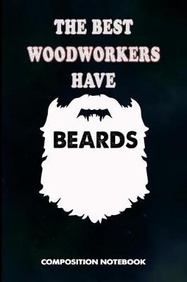 Book cover for The Best Woodworkers Have Beards