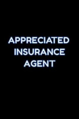 Cover of Appreciated Insurance Agent