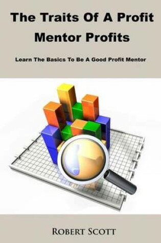 Cover of Thr Traits of a Profit Mentor