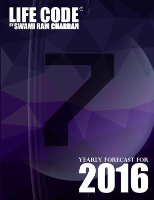 Book cover for Lifecode #7 Yearly Forecast for 2016 - Shiva