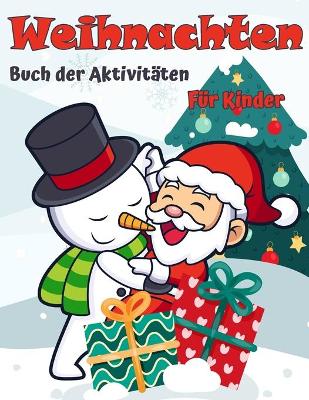 Book cover for Weihnachtsaktivit�tsbuch f�r Kinder Alters 4-8 und 8-12