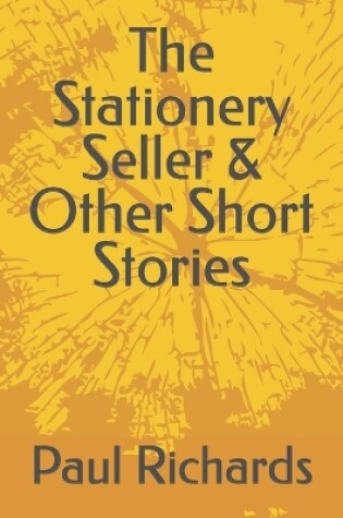 Cover of The Stationery Seller & Other Short Stories
