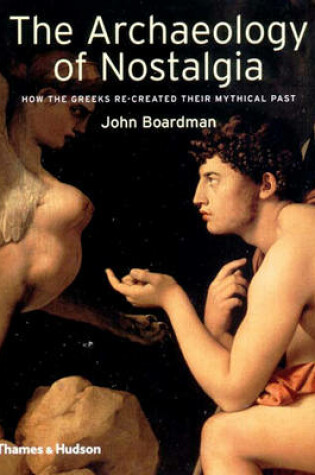 Cover of The Archaeology of Nostalgia