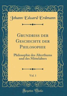Book cover for Grundriss Der Geschichte Der Philosophie, Vol. 1