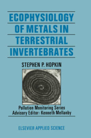 Cover of Ecophysiology of Metals in Terrestrial Invertebrates