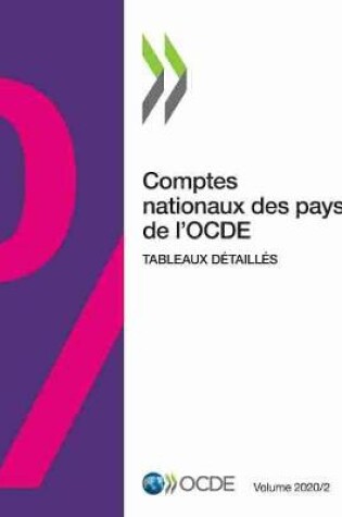 Cover of Comptes Nationaux Des Pays de l'Ocde, Volume 2020 Numero 2 Tableaux Detailles