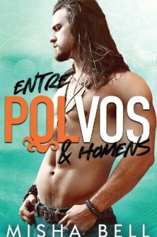 Cover of Entre Polvos & Homens