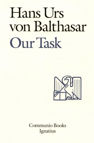 Book cover for Our Task: a Report and a Plan (Communio Books)