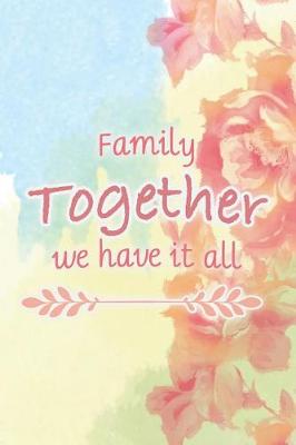 Book cover for Family Together we have it all To Do List Notebook