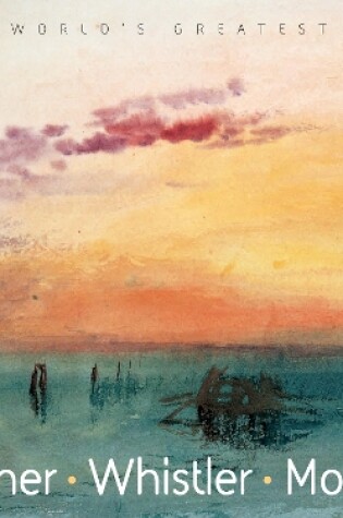 Cover of Turner, Whistler, Monet