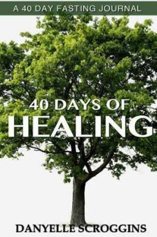Cover of 40 Days of Healing Journal