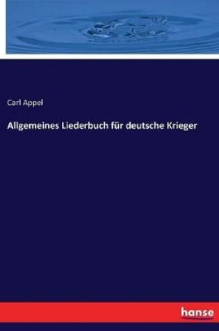 Cover of Allgemeines Liederbuch für deutsche Krieger