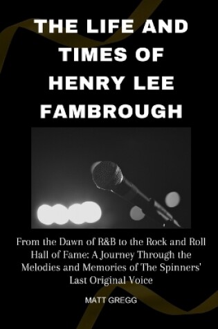 Cover of The Life and Times of Henry Lee Fambrough