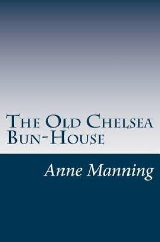 Cover of The Old Chelsea Bun-House