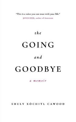 Book cover for The Going and Goodbye