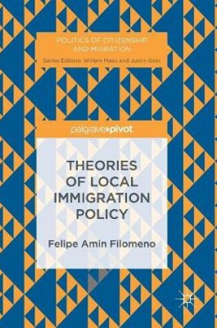 Cover of Theories of Local Immigration Policy