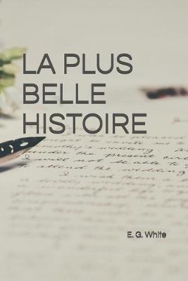 Book cover for La Plus Belle Histoire