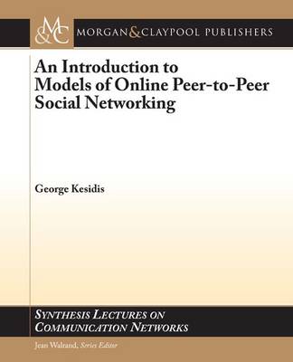 Cover of An Introduction to Models of Online Peer-to-Peer Social Networking