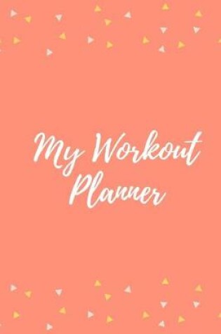 Cover of My Workout Planner