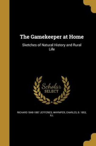 Cover of The Gamekeeper at Home