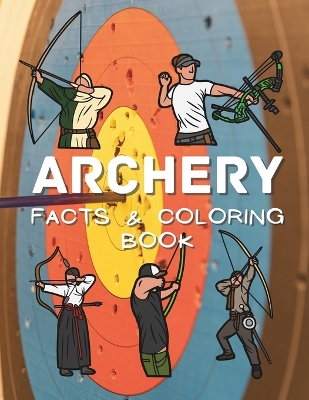 Book cover for Archery Facts & Coloring Book