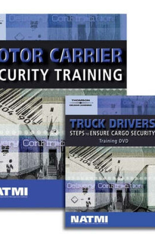 Cover of Motor Carrier Security Training Student Workbook and Truck Drivers: Steps to Ensure Cargo Security DVD