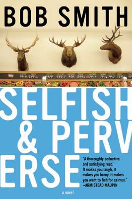 Book cover for Selfish And Perverse