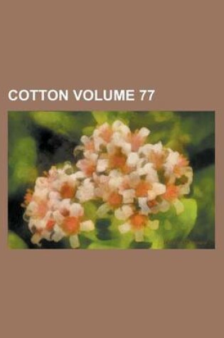 Cover of Cotton Volume 77