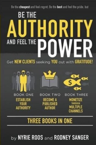 Cover of Be the Authority and Feel the Power