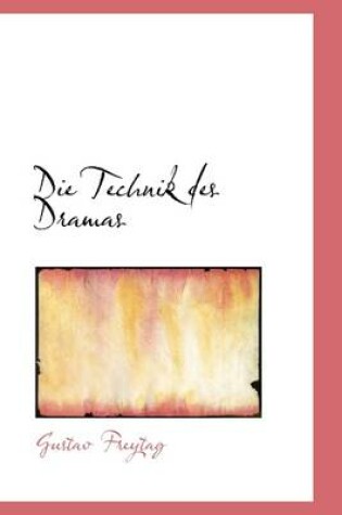 Cover of Die Technik Des Dramas