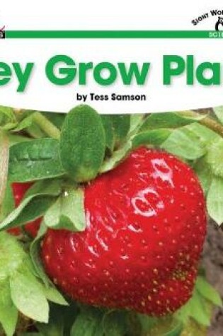 Cover of They Grow Plants Shared Reading Book