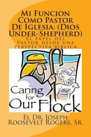 Cover of Mi Funcion Como Pastor De Iglesia