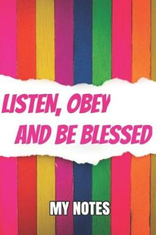 Cover of Listen Obey And Be Blessed My Notes