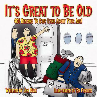 Book cover for It's Great to Be Old