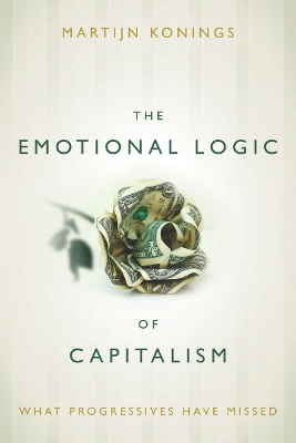 Book cover for The Emotional Logic of Capitalism