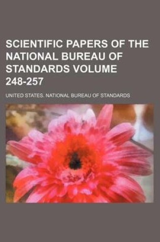 Cover of Scientific Papers of the National Bureau of Standards Volume 248-257