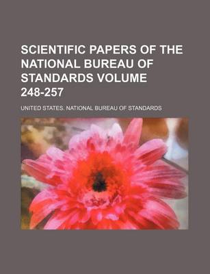 Book cover for Scientific Papers of the National Bureau of Standards Volume 248-257