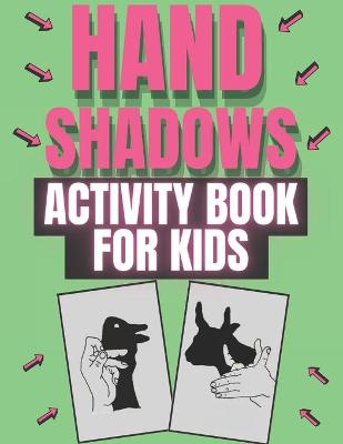 Cover of Hand Shadows Activity Book for Kids