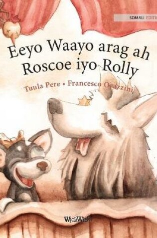 Cover of Eeyo Waayo arag ah; Roscoe iyo Rolly