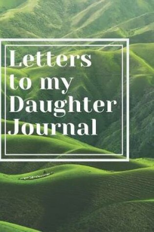 Cover of Letters to my daughter journal