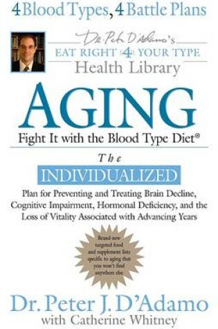Cover of Aging, Fight it with the Blood Type Diet