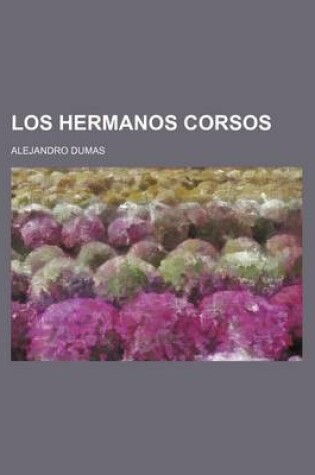 Cover of Los Hermanos Corsos