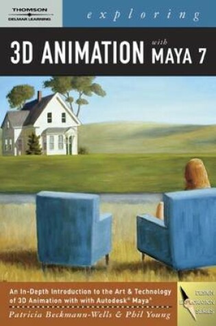 Cover of Exploring 3D Animation with Maya 7