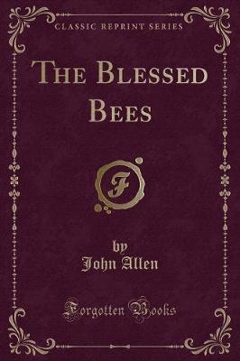 Book cover for The Blessed Bees (Classic Reprint)