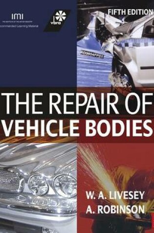 Cover of The Repair of Vehicle Bodies