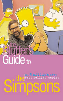 Cover of The Bluffer's Guide to the "Simpsons"