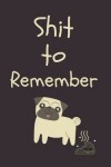 Book cover for SHIT To Remember