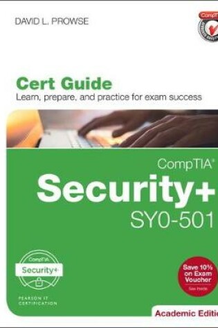 Cover of CompTIA Security+ SY0-501 Cert Guide, Academic Edition