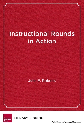 Book cover for Instructional Rounds in Action